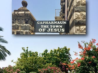 CAPERNAUM THE TOWN OF JESUS